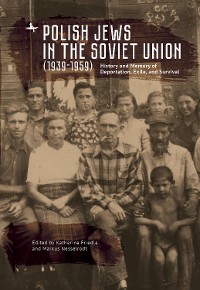 Cover Polish Jews in the Soviet Union (1939–1959)