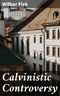 Cover Calvinistic Controversy