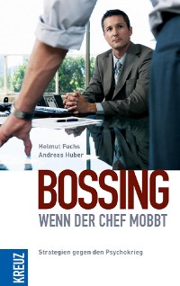 Cover Bossing - wenn der Chef mobbt