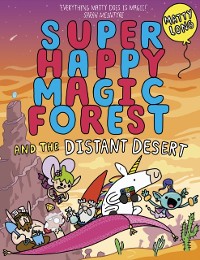 Cover Super Happy Magic Forest and the Distant Desert