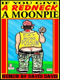 Cover If You Give a Redneck a Moonpie