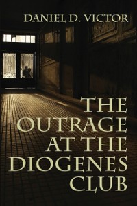 Cover Outrage at the Diogenes Club