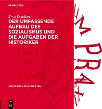 Cover Der Umfassende Aufbau des Sozialismus und die Aufgaben der Historiker