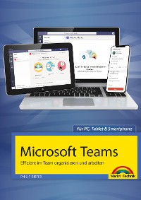 Cover Microsoft Teams - Effizient im Team organisieren und arbeiten - komplett in Farbe