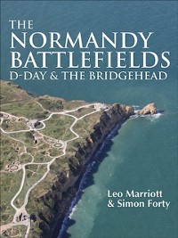 Cover The Normandy Battlefields : D-Day and the Bridgehead