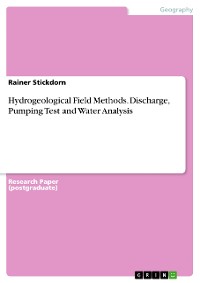 Cover Hydrogeological Field Methods. Discharge, Pumping Test and Water Analysis