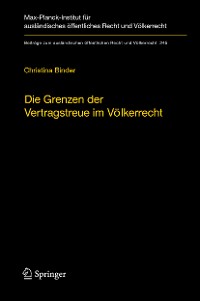 Cover Die Grenzen der Vertragstreue im Völkerrecht