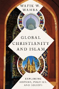 Cover Global Christianity and Islam