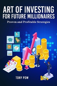 Cover Art of Investing for Future Millionaires