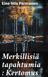 Cover Merkillisiä tapahtumia : Kertomus