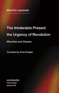 Cover Intolerable Present, the Urgency of Revolution