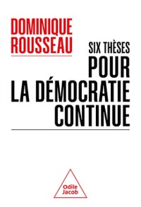 Cover Six thèses pour la démocratie continue