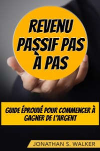 Cover Revenu Passif Pas À Pas
