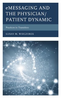 Cover eMessaging and the Physician/Patient Dynamic