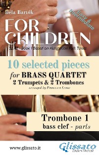 Cover Trombone 1 bass clef part of "For Children" by Bartók - Brass Quartet