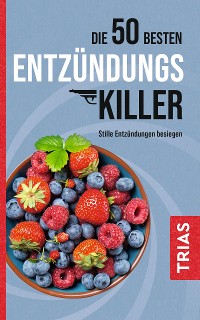 Cover Die 50 besten Entzündungs-Killer