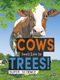Cover Cows Don't Live in Trees!