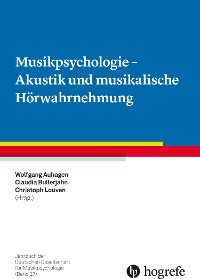 Cover Musikpsychologie - Akustik und musikalische Hörwahrnehmung