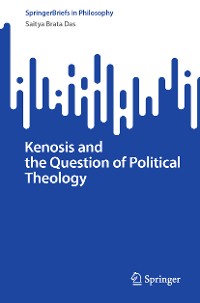 Cover Kenosis and the Question of Political Theology