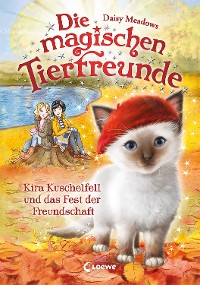 Cover Die magischen Tierfreunde (Band 19) - Kira Kuschelfell und das Fest der Freundschaft