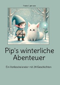 Cover Pip's winterliche Abenteuer