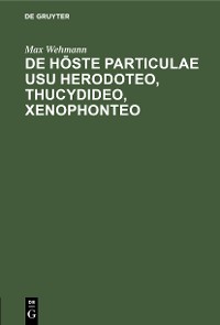 Cover De hōste particulae usu Herodoteo, Thucydideo, Xenophonteo