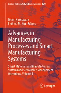 Cover Advances in Manufacturing Processes and Smart Manufacturing Systems