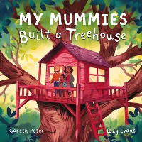 Cover My Mummies Built a Treehouse