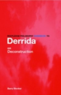 Cover Routledge Philosophy Guidebook to Derrida on Deconstruction