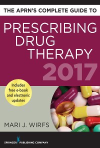 Cover The APRN’s Complete Guide to Prescribing Drug Therapy 2017