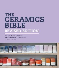 Cover The Ceramics Bible Revised Edition