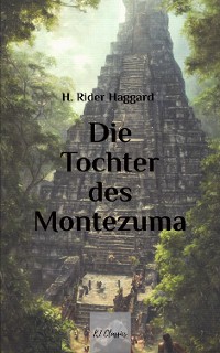 Cover Die Tochter des Montezuma