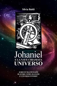 Cover Johaniel e la nave chiamata universo