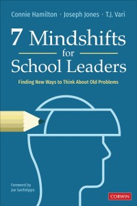 Cover 7 Mindshifts for School Leaders : Finding New Ways to Think About Old Problems