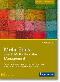 Cover Mehr Ethik durch multirationales Management