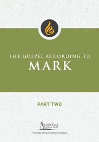 Cover The Gospel According to Mark, Part Two
