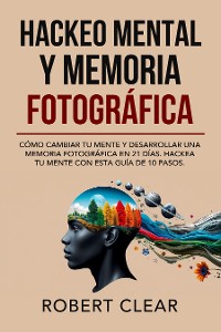 Cover Hackeo Mental y Memoria Fotográfica