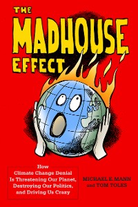Cover The Madhouse Effect