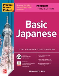 Cover Practice Makes Perfect: Basic Japanese, Premium Third Edition