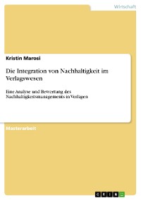 Cover Die Integration von Nachhaltigkeit im Verlagswesen