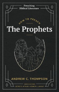 Cover How to Preach the Prophets