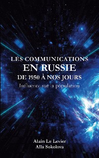 Cover Les Communications en Russie de 1950 à nos jours