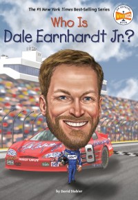 Cover Who Is Dale Earnhardt Jr.?