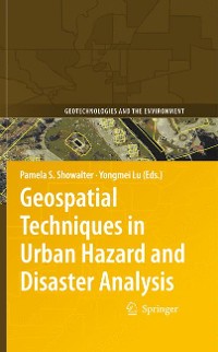 Cover Geospatial Techniques in Urban Hazard and Disaster Analysis