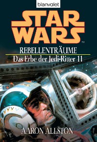 Cover Star Wars. Das Erbe der Jedi-Ritter 11. Rebellenträume