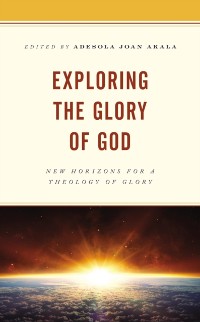 Cover Exploring the Glory of God