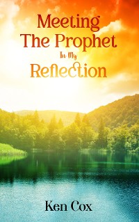 Cover Meeting The Prophet In My Reflection