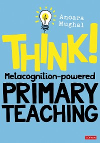 Cover Think!: Metacognition-powered Primary Teaching
