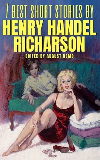 Cover 7 best short stories by Henry Handel Richardson