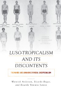 Cover Luso-Tropicalism and Its Discontents